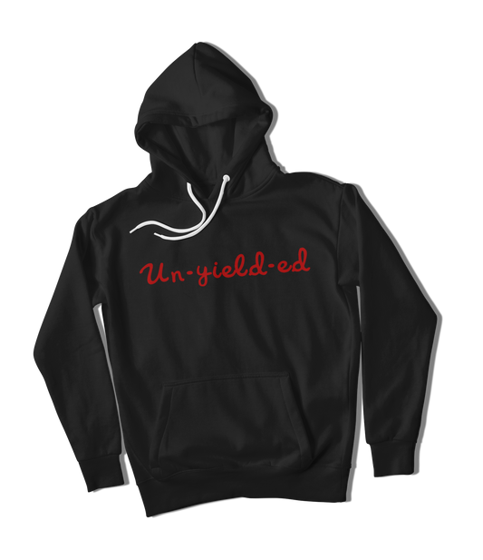 UN-YIELD-ED Hoodie