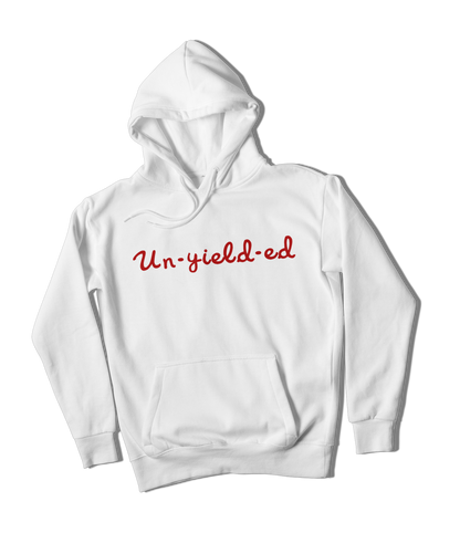 UN-YIELD-ED Hoodie